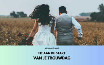 Fit aan de start van je trouwdag