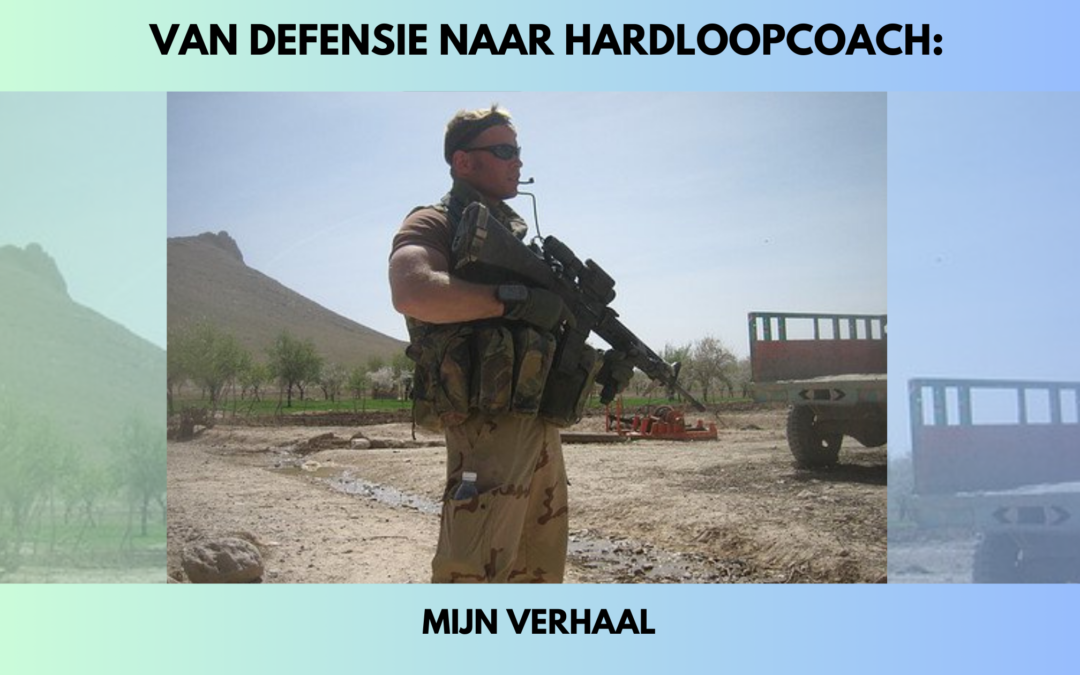 Van Defensie naar Hardloopcoach: mijn verhaal